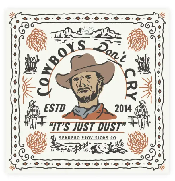 Sendero Provisions Cowboys Don't Cry Bandana